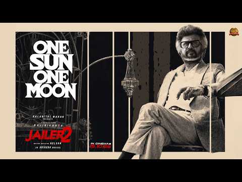 జైలర్-2 నుంచి ‘One Sun One Moon’ సాంగ్ రిలీజ్