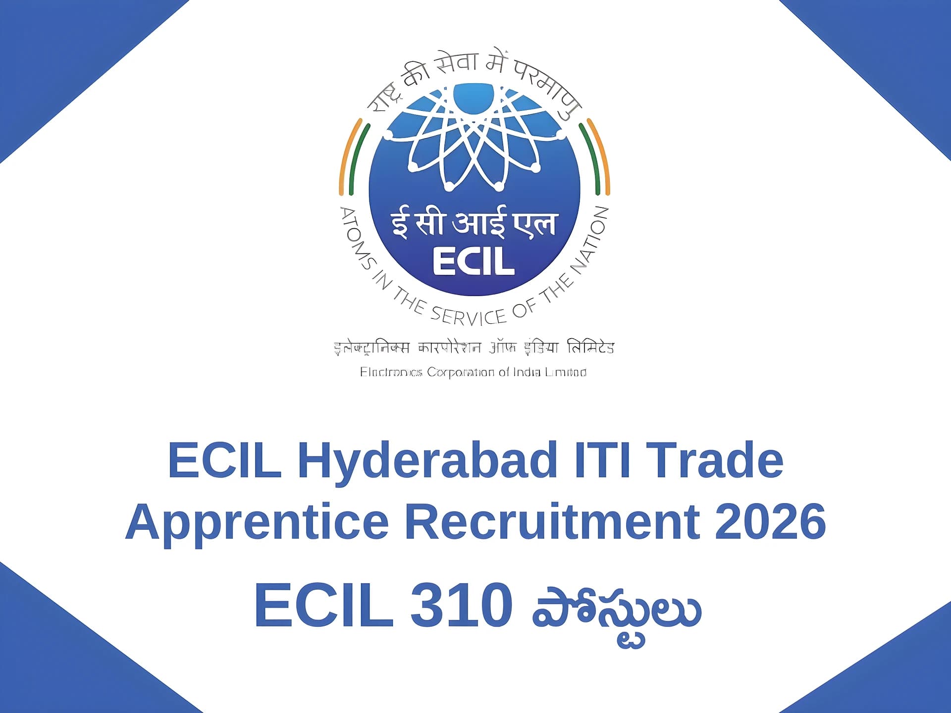 ECILలో 310 పోస్టులు..Apply Now