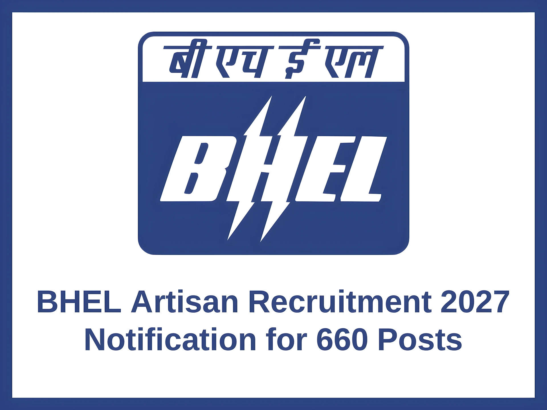 BHELలో 660 జాబ్స్.. టెన్త్, ITI అర్హతతో ఛాన్స్!